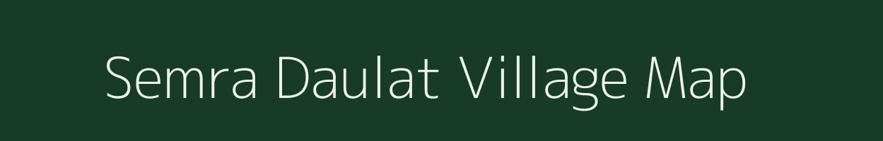 Semra Daulat village map in Madhya Pradesh