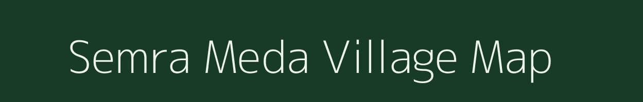 Semra Meda village map in Madhya Pradesh