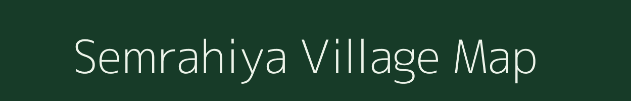 Semrahiya village map in Bihar