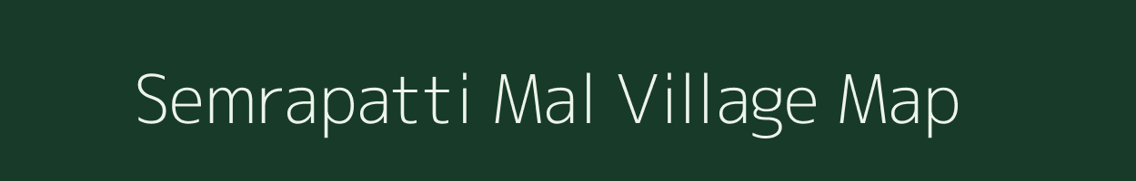 Semrapatti Mal village map in Madhya Pradesh