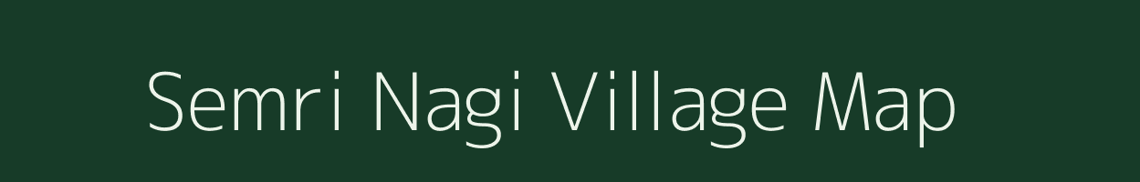 Semri Nagi village map in Bihar