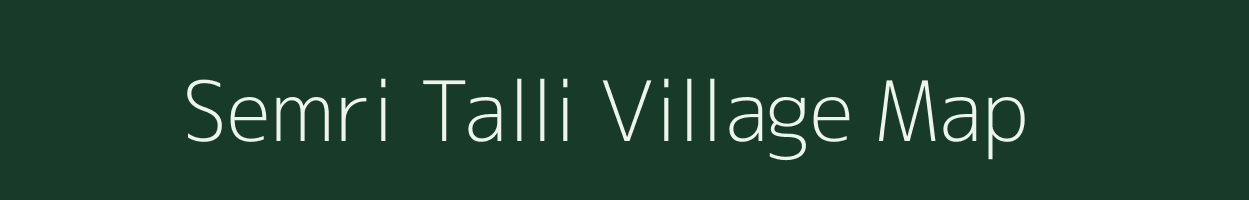 Semri Talli village map in Uttarakhand