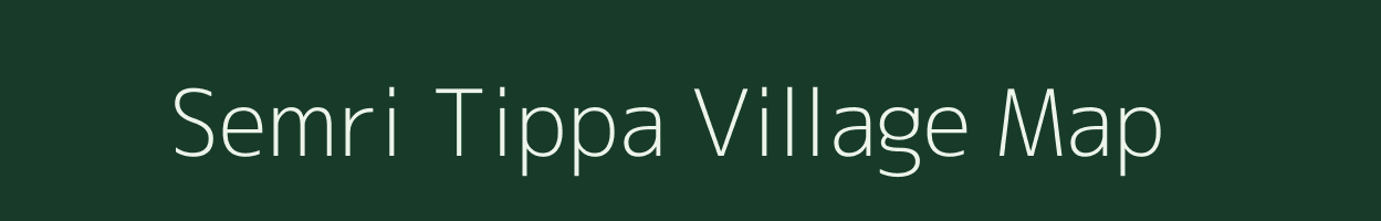 Semri Tippa village map in Madhya Pradesh