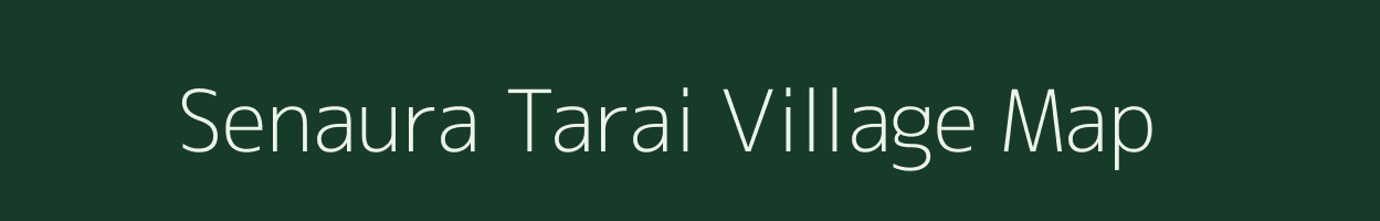 Senaura Tarai village map in Uttar Pradesh