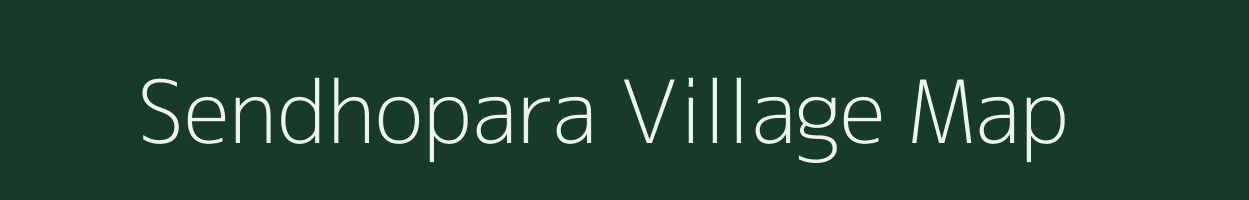 Sendhopara village map in Chhattisgarh