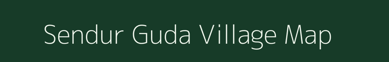 Sendur Guda village map in Chhattisgarh