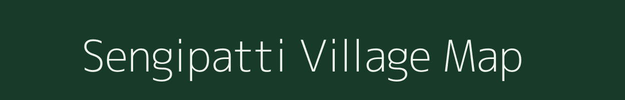 Sengipatti village map in Tamil Nadu