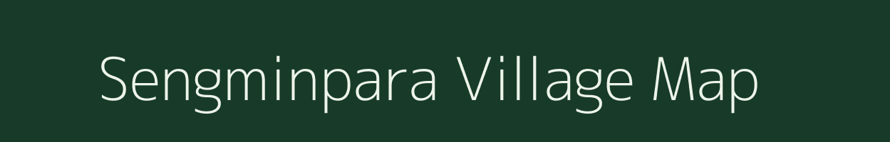 Sengminpara village map in Meghalaya