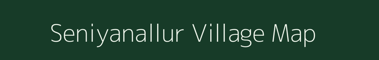 Seniyanallur village map in Tamil Nadu
