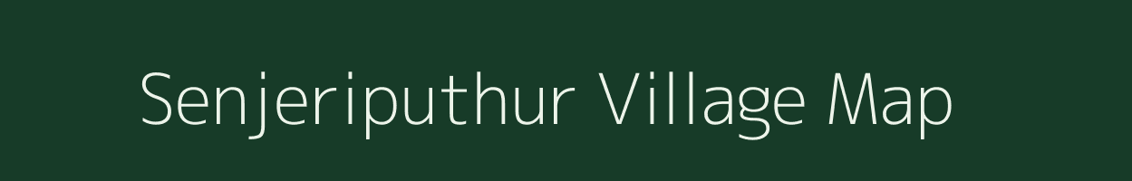 Senjeriputhur village map in Tamil Nadu