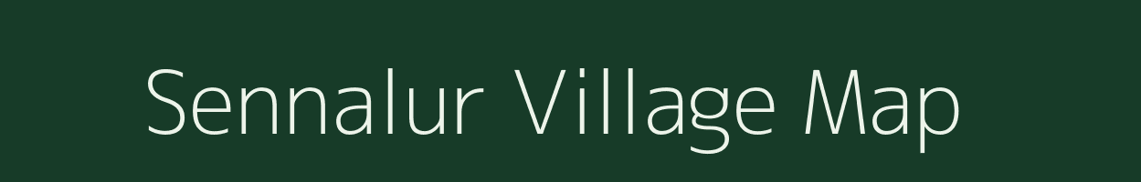 Sennalur village map in Tamil Nadu