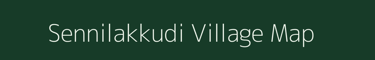 Sennilakkudi village map in Tamil Nadu