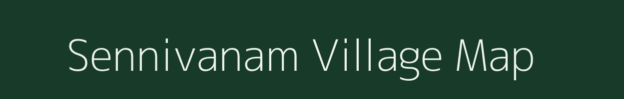 Sennivanam village map in Tamil Nadu