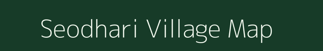 Seodhari village map in Uttar Pradesh