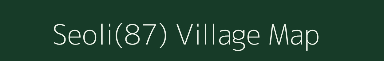 Seoli(87) village map in Haryana