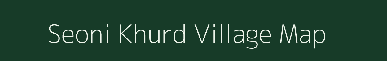 Seoni Khurd village map in Uttar Pradesh