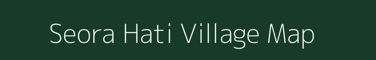 Seora Hati village map in West Bengal