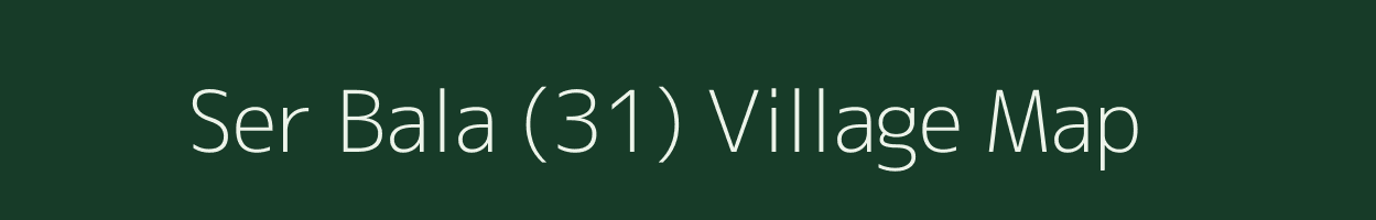 Ser Bala (31) village map in Himachal Pradesh