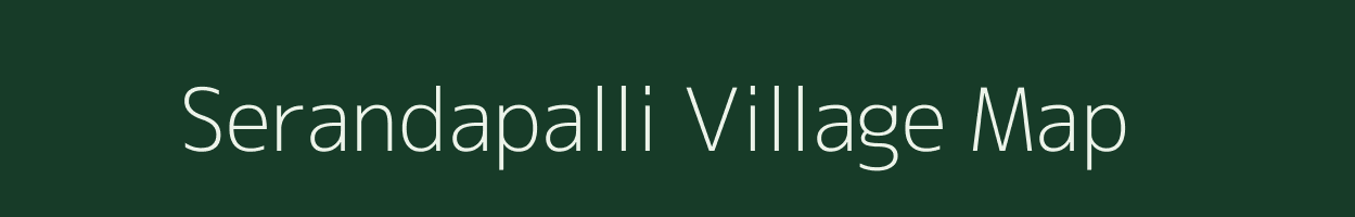 Serandapalli village map in Tamil Nadu