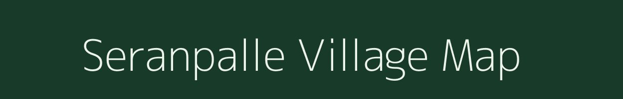 Seranpalle village map in Andhra Pradesh