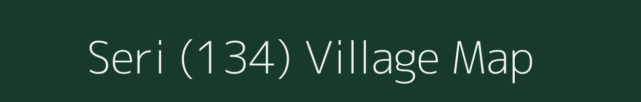 Seri (134) village map in Himachal Pradesh