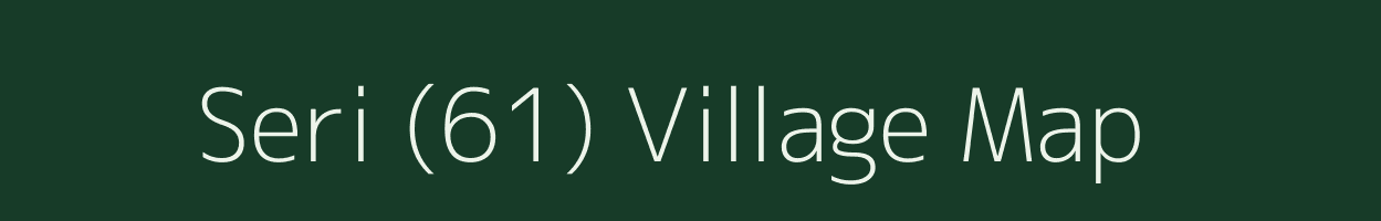 Seri (61) village map in Himachal Pradesh