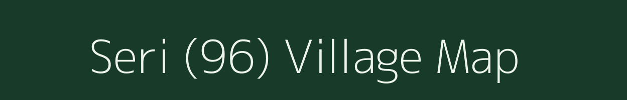 Seri (96) village map in Himachal Pradesh