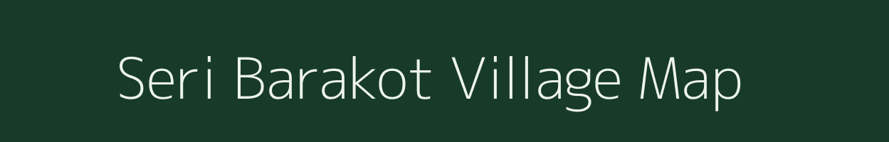 Seri Barakot village map in Uttarakhand