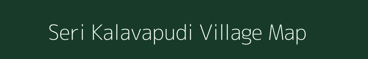 Seri Kalavapudi village map in Andhra Pradesh