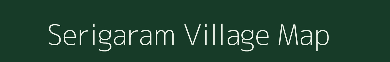Serigaram village map in Andhra Pradesh