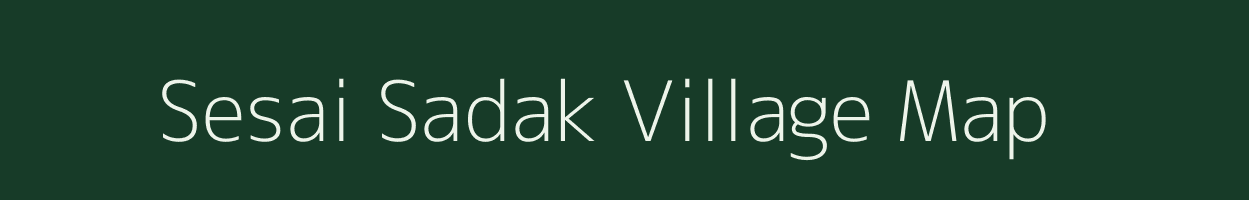 Sesai Sadak village map in Madhya Pradesh