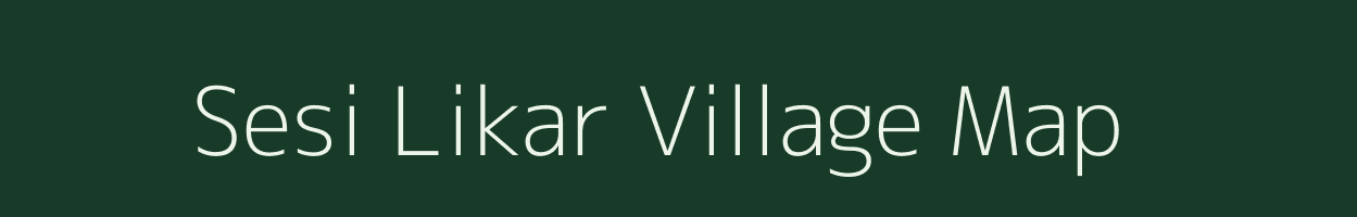 Sesi Likar village map in Arunachal Pradesh