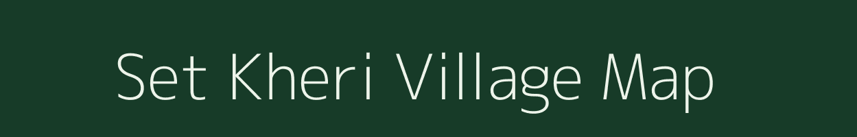 Set Kheri village map in Rajasthan
