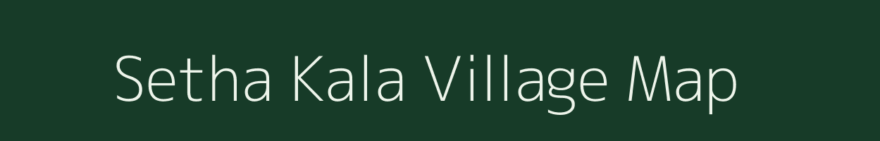 Setha Kala village map in Uttar Pradesh