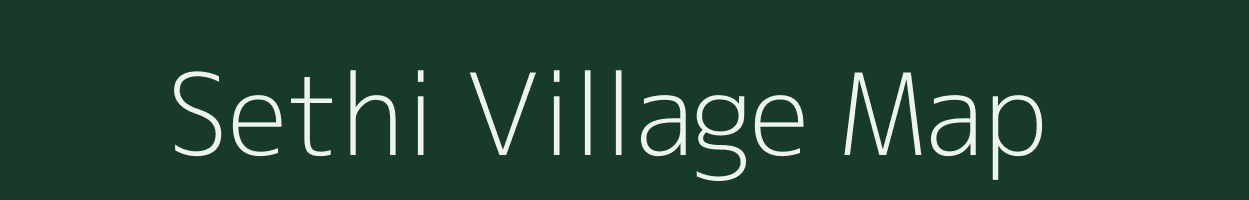 Sethi village map in Arunachal Pradesh