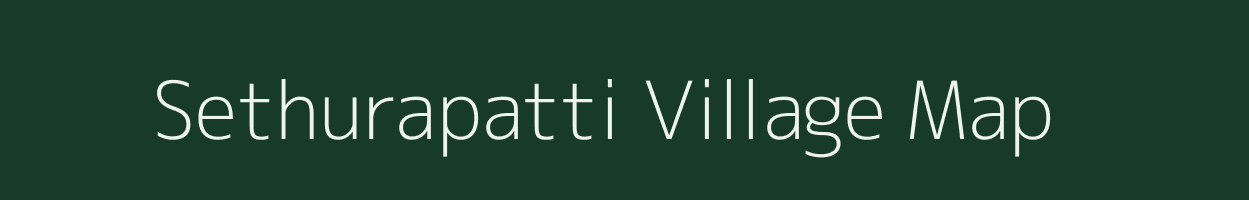 Sethurapatti village map in Tamil Nadu