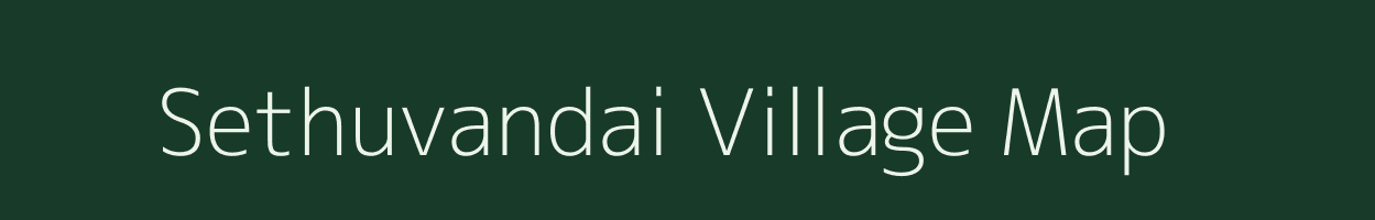 Sethuvandai village map in Tamil Nadu