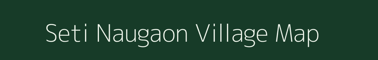 Seti Naugaon village map in Uttarakhand