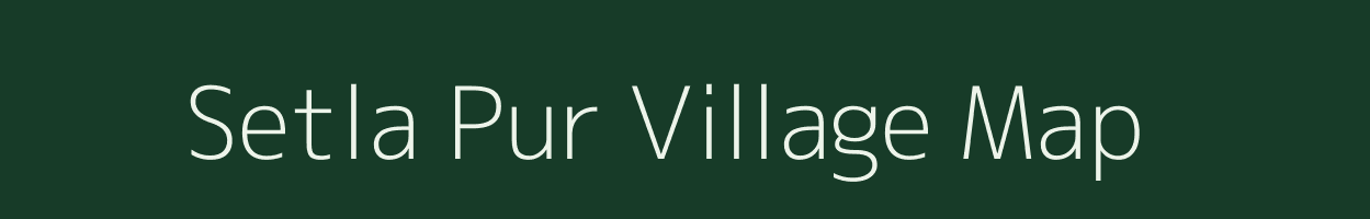 Setla Pur village map in Uttar Pradesh