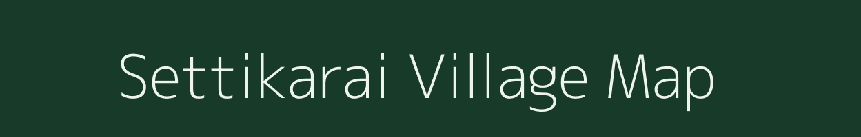 Settikarai village map in Tamil Nadu
