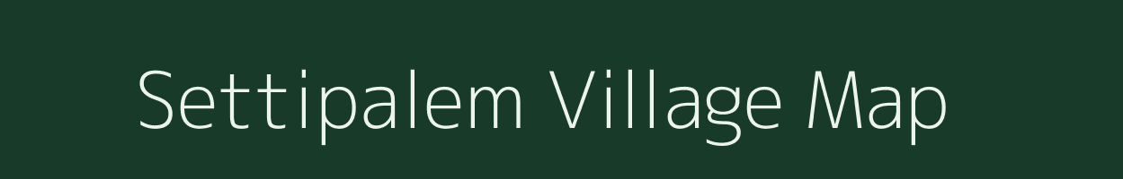 Settipalem village map in Andhra Pradesh