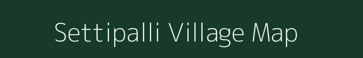 Settipalli village map in Tamil Nadu