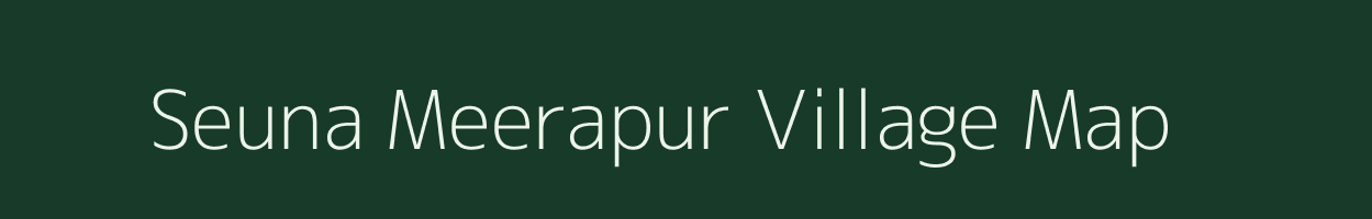 Seuna Meerapur village map in Uttar Pradesh