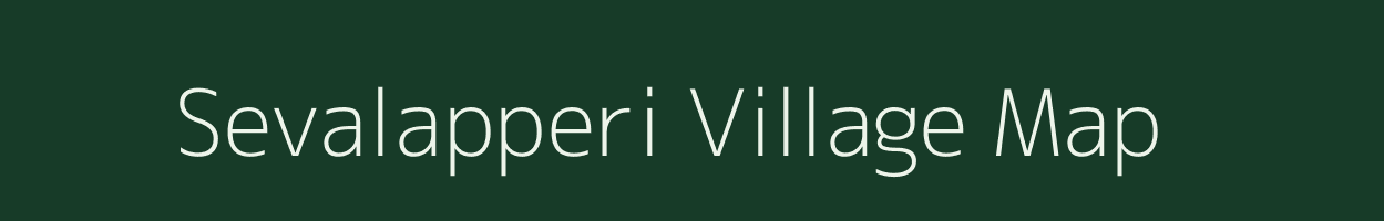 Sevalapperi village map in Tamil Nadu