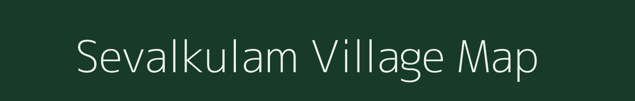 Sevalkulam village map in Tamil Nadu