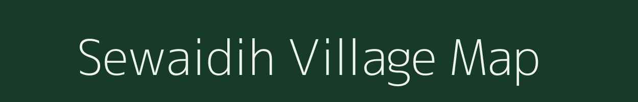 Sewaidih village map in Bihar