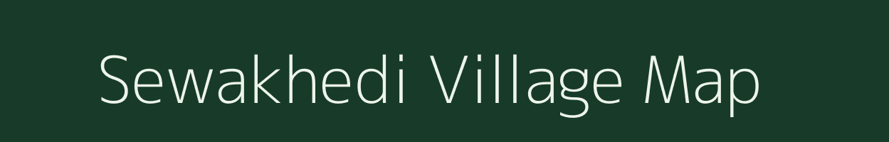 Sewakhedi village map in Madhya Pradesh