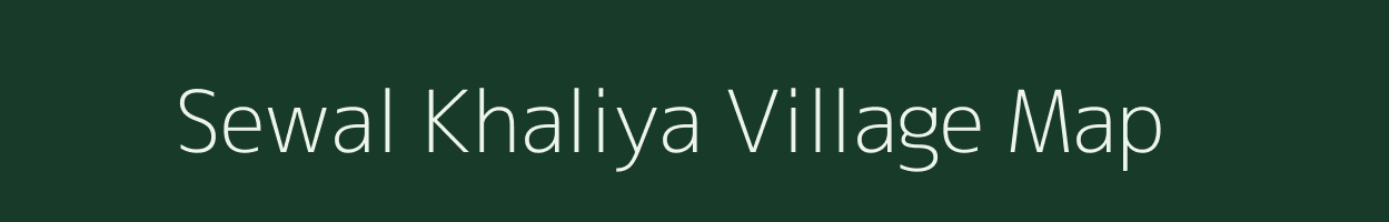 Sewal Khaliya village map in Uttarakhand