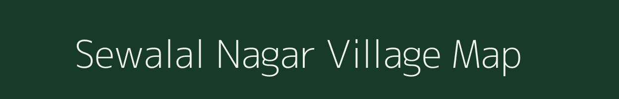 Sewalal Nagar village map in Maharashtra