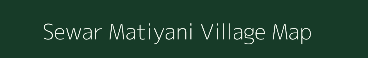 Sewar Matiyani village map in Uttarakhand